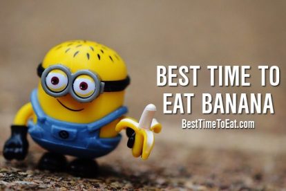 best time to eat banana