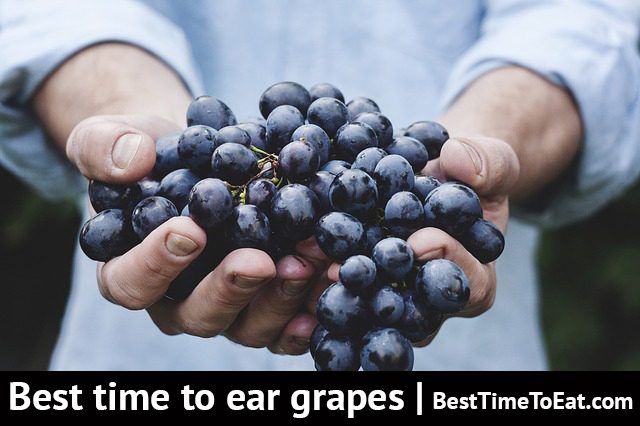 best time to eat grapes