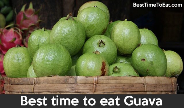 best time to eat guava