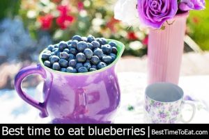best time to eat blueberries