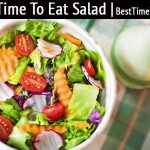 best time to eat salad