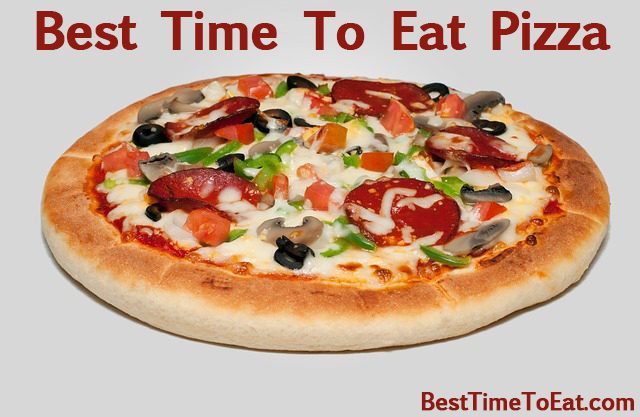 best time to eat pizza