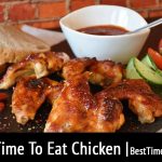 best time to eat chicken