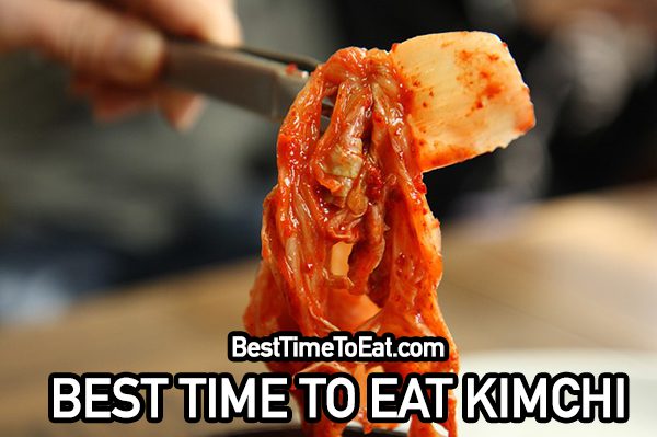 best time to eat kimchi