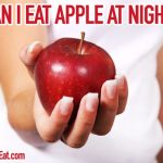 can i eat apple at night