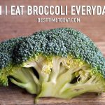 eating broccoli everyday